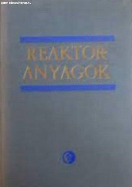 Reaktoranyagok - A. B. McIntosh; T. J. Heal