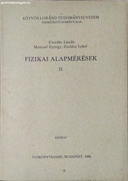 Fizikai alapmérések II. - Csordás László - Menczel György - Zsoldos Lehel