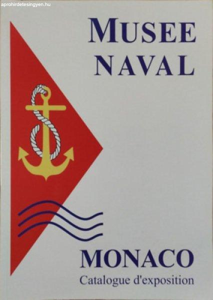 Musée Naval Monaco - Catalogue d'exposition + Catalogue d'exposition
de la marine russe, 2015 (2 francia nyelvű kötet) - Claude Pallanca