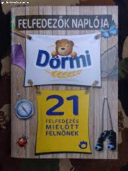 Dörmi - Felfedezők Naplója -