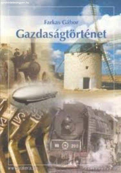 Gazdaságtörténet - Farkas Gábor