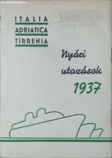 Italia - Adriatica - Tirrenia - Nyári utazások, 1937 -