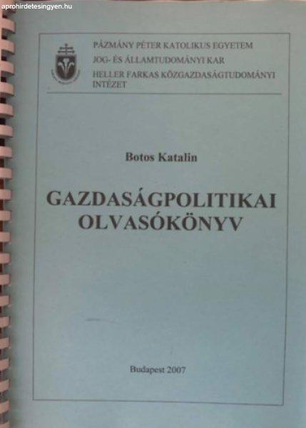 Gazdaságpolitikai olvasókönyv - Botos Katalin