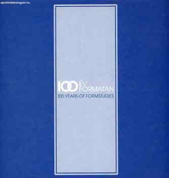 100 év formatan (100 years of formstudies) - Scherer József