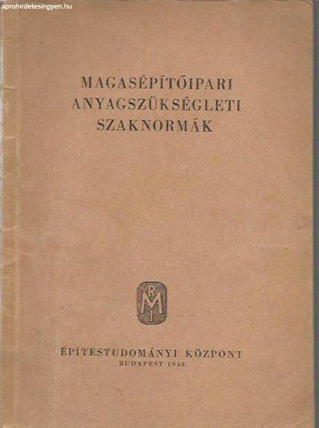 Magasépítőipari anyagszükségleti szaknormák - Perényi Imre (szerk.);
Sebestyén Gyula (szerk.)