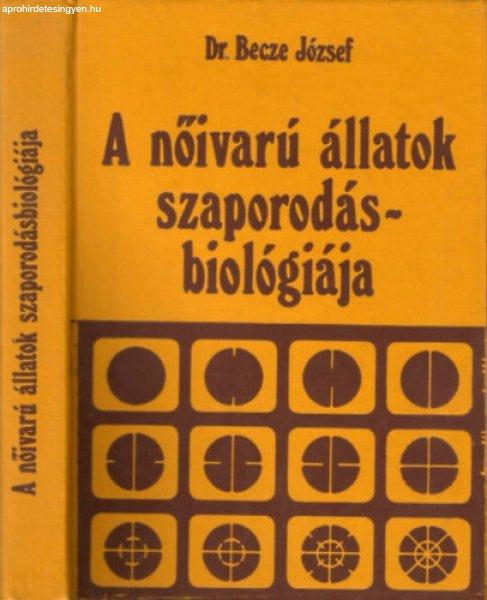 A nőivarú állatok szaporodásbiológiája - Becze József dr.