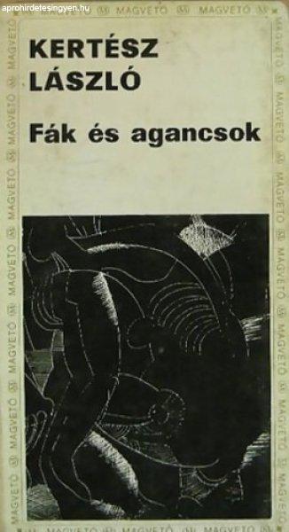 Fák és agancsok - Kertész László