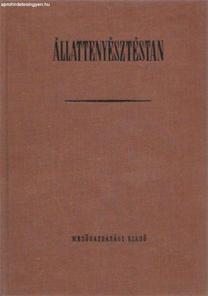 Állattenyésztéstan - Márkus József, Czakó József, Hámori Dezső, Csire
Lajos