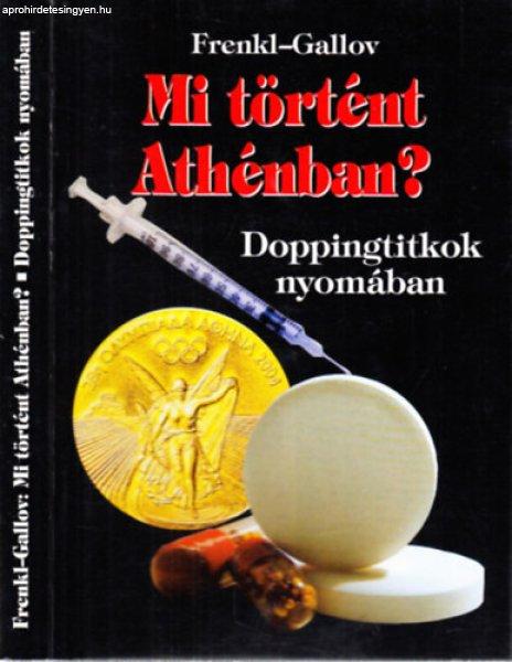 Mi történt Athénban? - Frenkl Róbert-Gallov Rezső