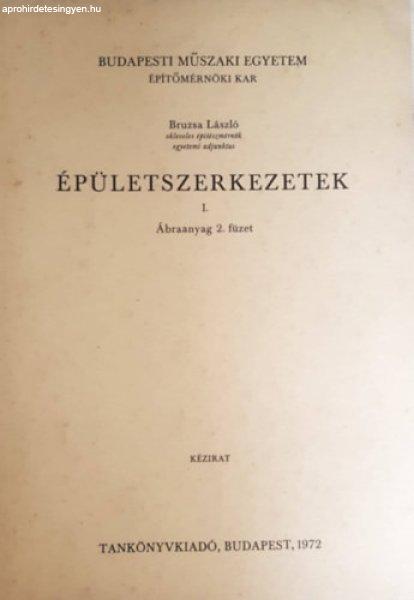 Épületszerkezetek I. (Ábraanyag 2. füzet)- kézirat - Bruzsa László