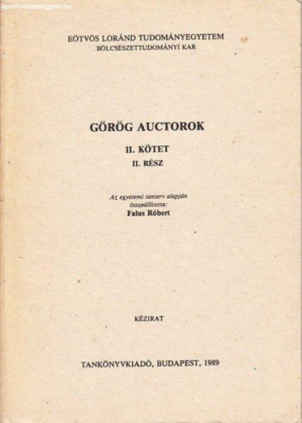 Görög auctorok II. kötet, II. rész (görög szakos hallgatók részére) -
Falus Róbert