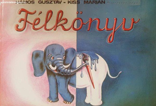 Félkönyv - Hámos Gusztáv, Kiss Marian