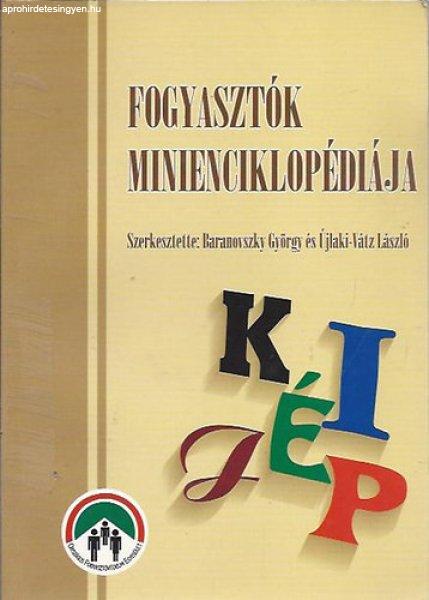 Fogyasztók minienciklopédiája - Baranovszky György - Újlaki-Vátz László