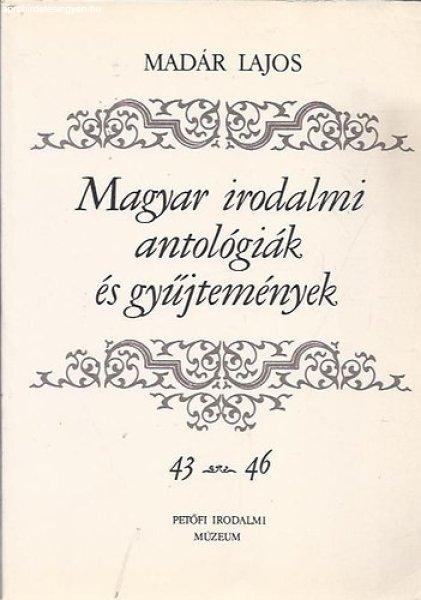 Magyar irodalmi antológiák és gyűjtemények 43-46 f sorozat (Sár-király
országa-Századvég) - Madár Lajos