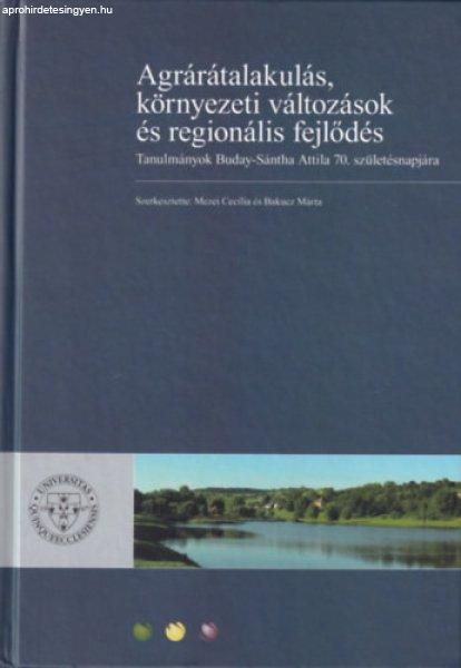 Agrárátalakulás, környezeti változások és regionális fejlődés - Mezei
Cecília (szerk.)