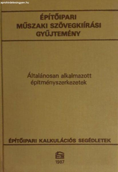 Építőipari Műszaki Szövegkiírási Gyűjtemény - Általánosan alkalmazott
építményszerkezetek -