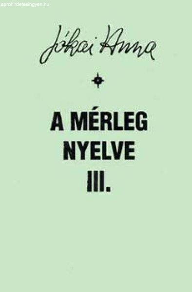 A mérleg nyelve III. - Jókai Anna