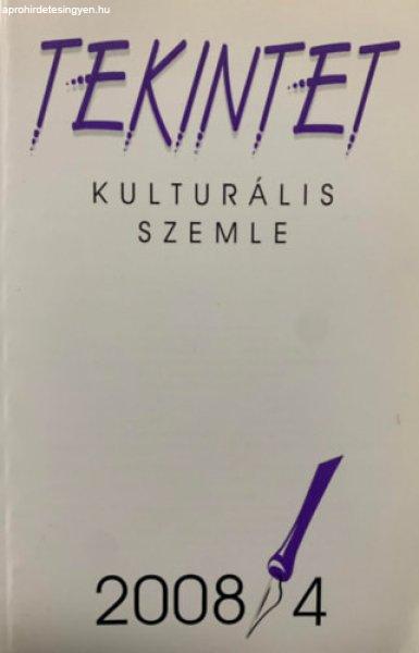 Tekintet - kulturális szemle - 2008/4 - 21. évf. - Ördögh Szilveszter
(szerk.)