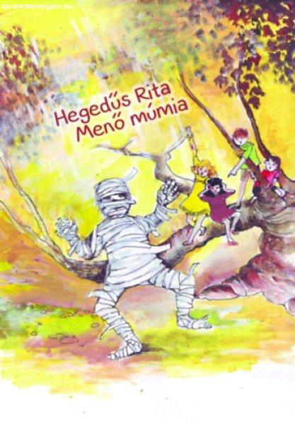 Menő múmia - Hegedűs Rita