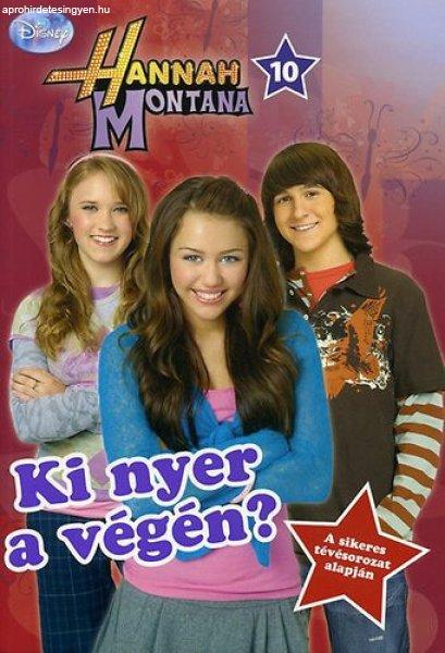 Hannah Montana 10. - Ki nyer a végén? -