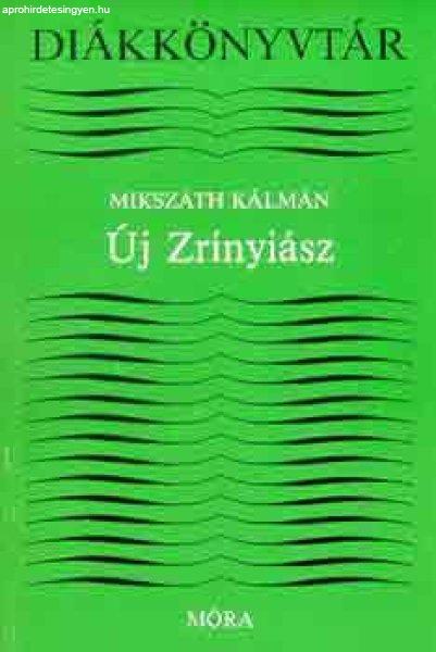 Új Zrínyiász (Diákkönyvtár) - Mikszáth Kálmán