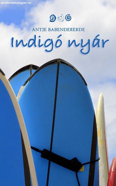 Indigó nyár - Antje Babendererde