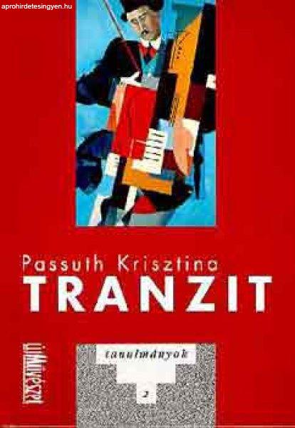 Tranzit- tanulmányok 2 - Passuth Kriszitna