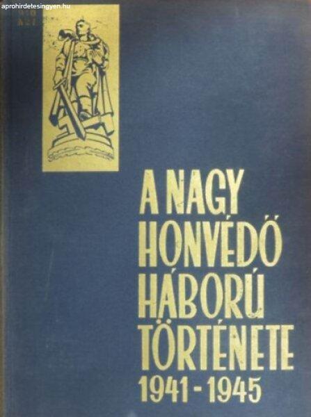 A nagy honvédő háború története 1941-1945 II. kötet -
Székely-Terényi-Monoszlai (szerk.)