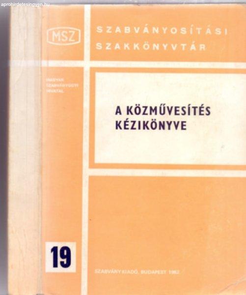 A közművesítés kézikönyve (MSZ Szabványosítási Szakkönyvtár) -
Szerkesztő: Dr. Kovácsházy Frigyes