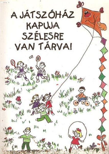 A játszóház kapuja szélesre van tárva! - Váradi Zsóka