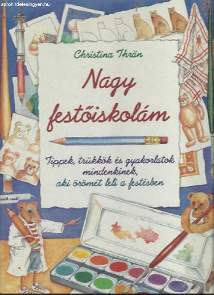 Nagy festőiskolám - Christina Thrän