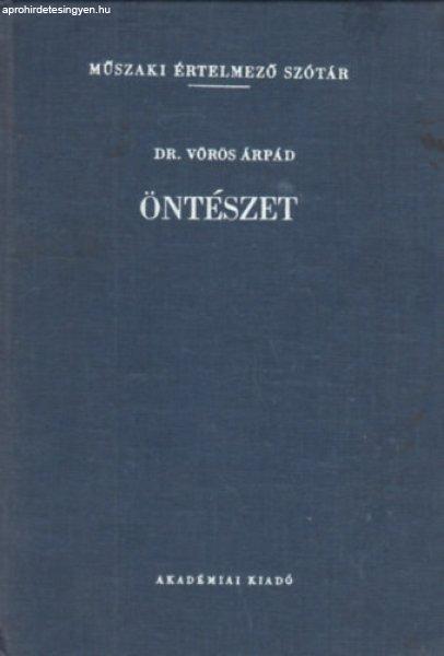 Öntészet (Műszaki értelmező szótár 45-46.) - Dr Vörös Árpád