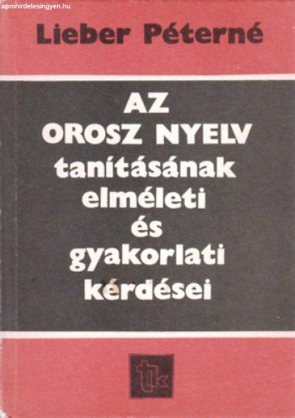 Az orosz nyelv tanításának elméleti és gyakorlati kérdései - Lieber
Péterné