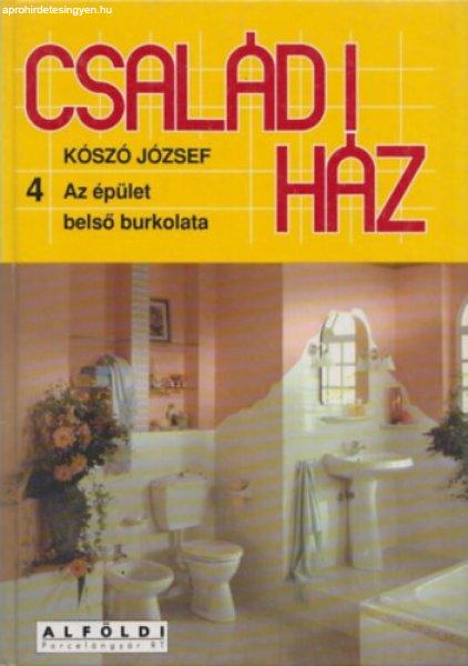 Családi ház 4.:Az épület belső burkolata - Kószó József