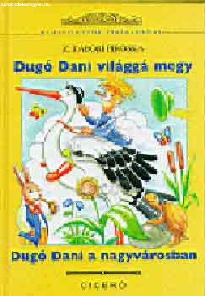 Dugó Dani világgá megy-Dugó Dani a nagyvárosban - Z. Tábori Piroska