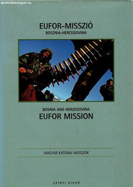 Eufor misszió (Bosznia-Hercegovina) - Gárdi Balázs (fotó)