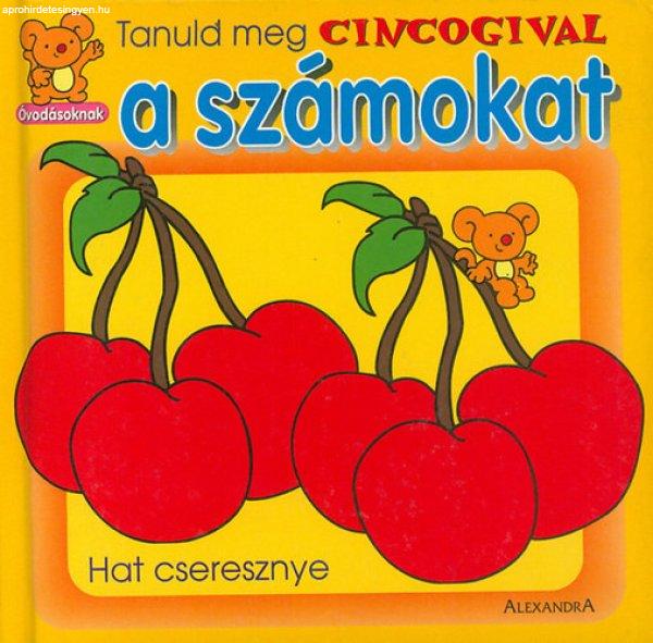 Tanuld meg Cincogival a számokat - Alexandra Kiadó