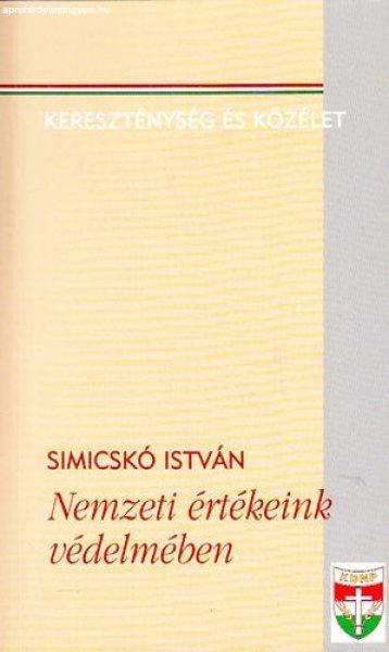 Nemzeti értékeink védelmében (Kereszténység és közélet) - Dedikált -
Simicskó István