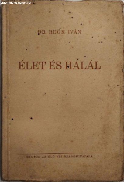 Élet és halál - Reök Iván