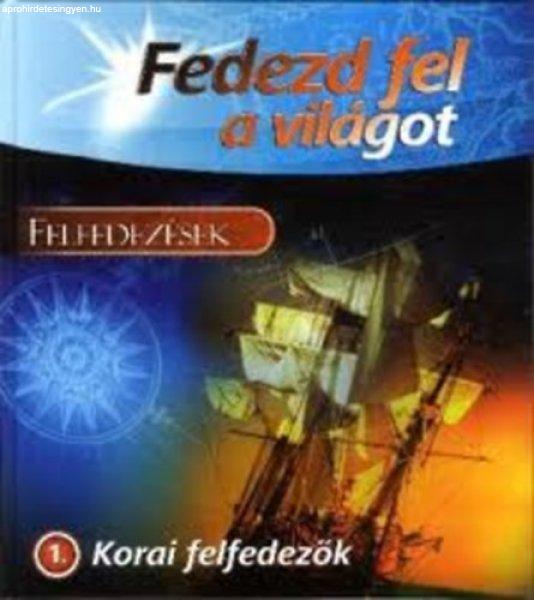 Fedezd fel a világot - Korai felfedezők 1. -