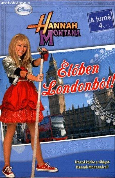 Élőben Londonból! - A turné 4. - Hannah Montana -