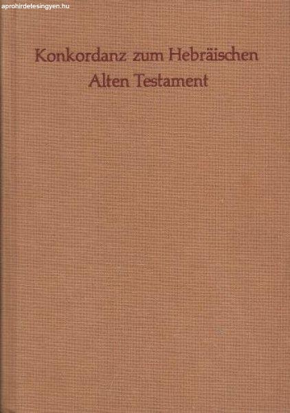 Konkordanz zum hebräischen Alten Testament - Gerhard Lisowsky