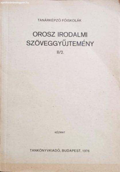 Orosz irodalmi szöveggyűjtemény II/2. - Hajnády Zoltán dr, Diósi Rezsőné
-Csőzik Istvánné