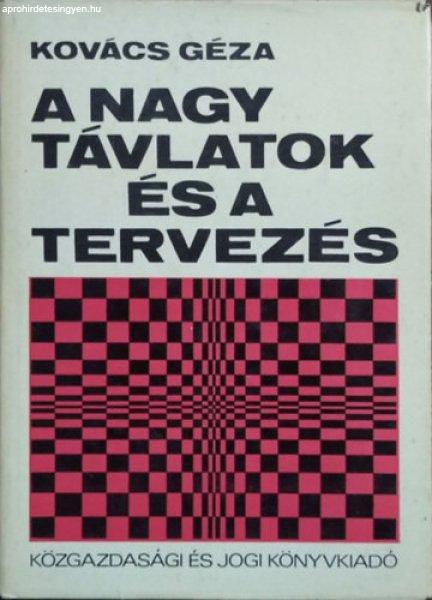 A nagy távlatok és a tervezés - Kovács Géza