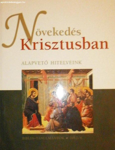 Növekedés Krisztusban - Egerváriné Árvai Márta (szerk.)