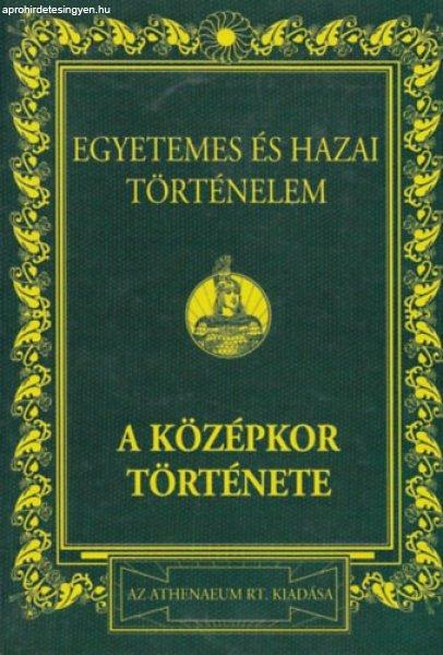 Egyetemes és hazai történelem II. - A középkor története - Dr. Márki
Sándor