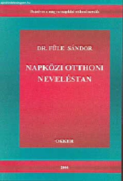 Napközi otthoni neveléstan - Dr. Füle Sándor