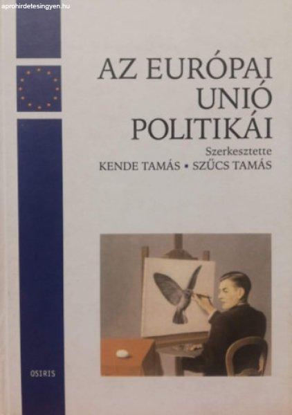 Az Európai Unió politikái - Kende Tamás - Szűcs Tamás