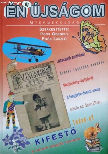 Én Újságom - Az Én Újságom 1999-2003 között megjelent számainak
gyűjteménye - Poós Gergely (szerk.), Poós László (szerk.)