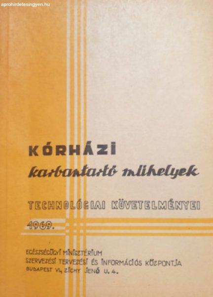 Kórházi karbantartó műhelyek technológiai követelményei 1969. -